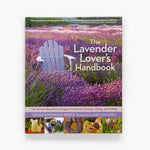 The Lavender Lovers Handbook, by Sarah Berringer Bader