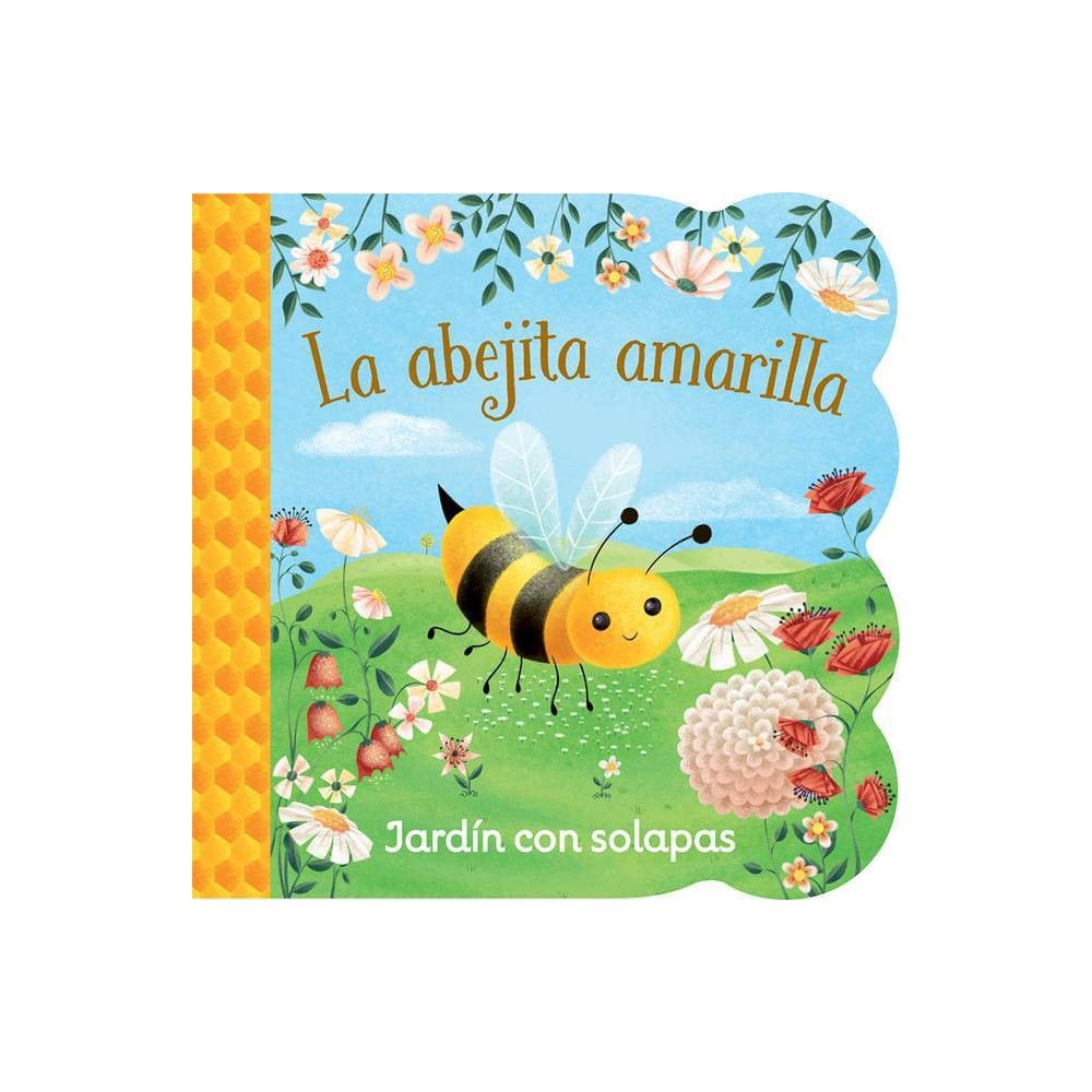 La Abejita Amarilla (Little Yellow Bee) - Board Book - Spanish edition