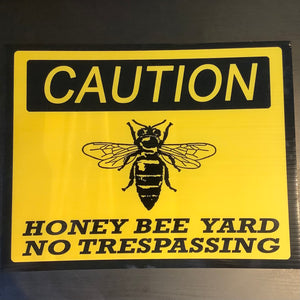 Sign - Caution Honeybee Yard