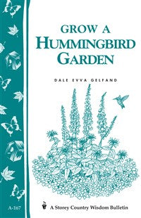 Grow a Hummingbird Garden, by Dale Evva Gelfand