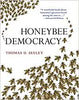 Honeybee Democracy, by Thomas Seeley