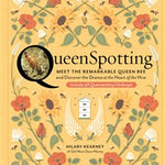 QueenSpotting, by Hilary Kearney