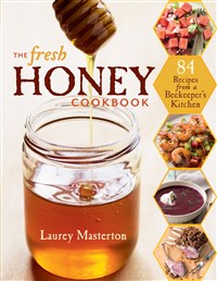 The Fresh Honey Cookbook, by Laurey Masterson