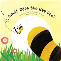 What Does the Bee See, by Soo-hyeon Kim