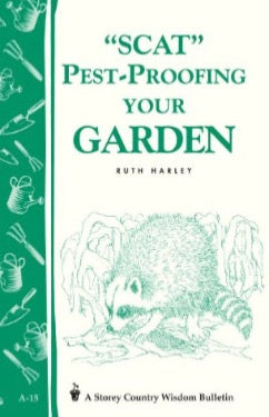 "SCAT" - Pest Proofing your Garden, by Ruth Harley